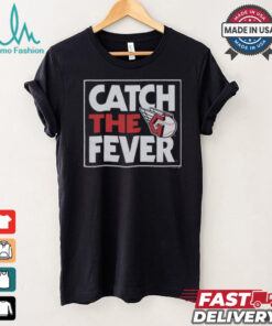 Cleveland Guardians Catch The Fever Shirt