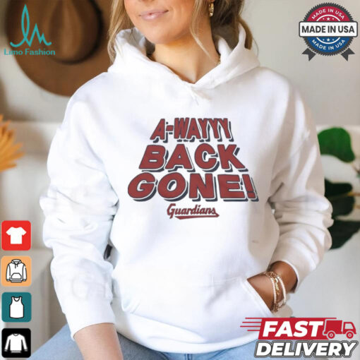 Cleveland Guardians a wayyy back gone shirt