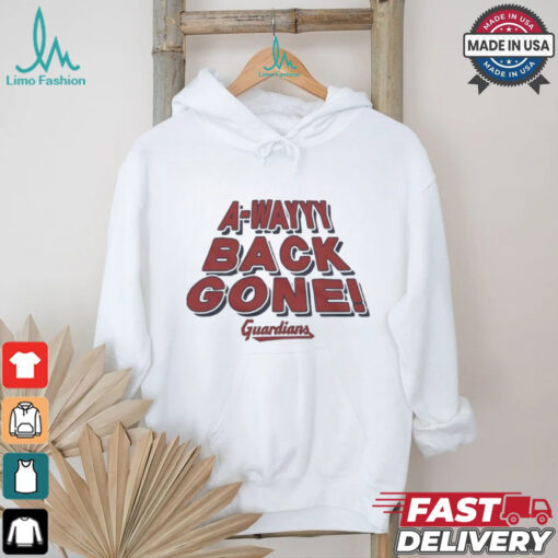 Cleveland Guardians a wayyy back gone shirt