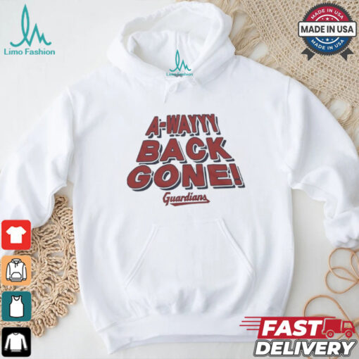 Cleveland Guardians a wayyy back gone shirt