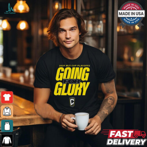 Columbus Crew 2024 MLS Cup Playoffs Going For Glory t shirt