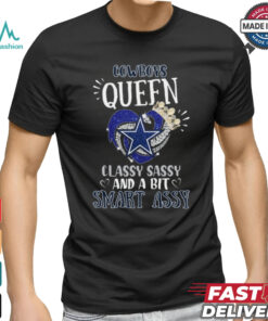 Cowboys Queen Classy, Sassy And A Bit Smart Assy Unisex T Shirt