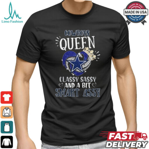 Cowboys Queen Classy, Sassy And A Bit Smart Assy Unisex T Shirt