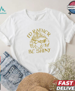 Crab I’d rather be shiny shirt, hoodie, sweater, long sleeve and tank top Crab I’d rather be shiny shirt