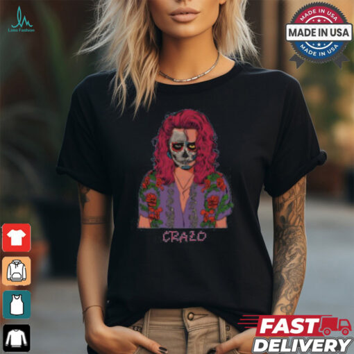 Crazo Sickening Crazo Shirt
