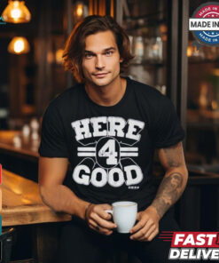 Dak prescott here 4 good T shirt