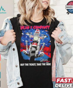 Dead & Company Buy The Ticket Take The Ride Sphere Las Vegas 2024 tour shirt