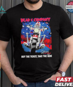 Dead & Company Buy The Ticket Take The Ride Sphere Las Vegas 2024 tour shirt