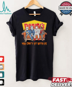 Denny’s you can’t sit with us Voorhees Myers Pennywise and Krueger Halloween shirt