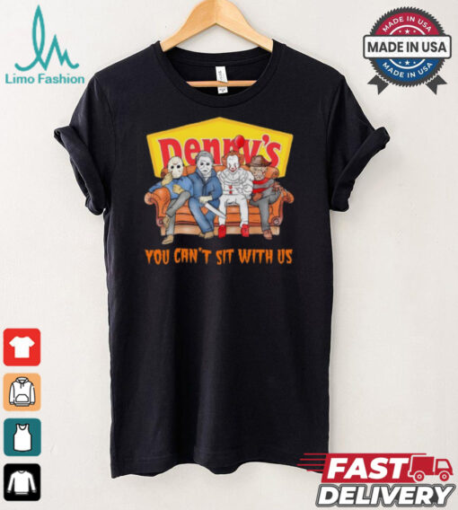 Denny’s you can’t sit with us Voorhees Myers Pennywise and Krueger Halloween shirt