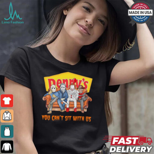 Denny’s you can’t sit with us Voorhees Myers Pennywise and Krueger Halloween shirt