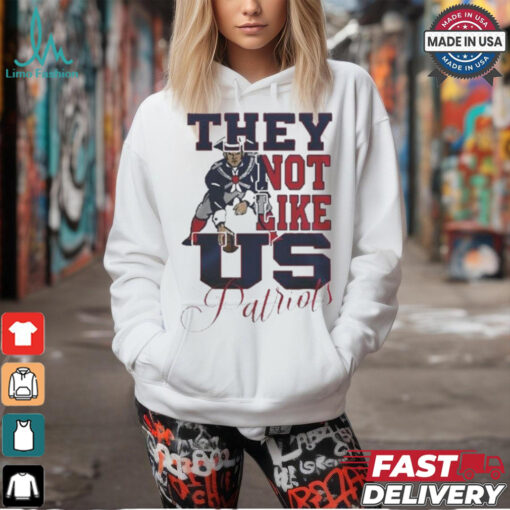 Design New England Patriots They Not Like Us Patriots Shirt