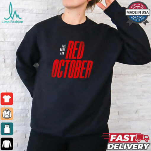Design Philadelphia Phillies The Hunt For Red October 2024 Shirt