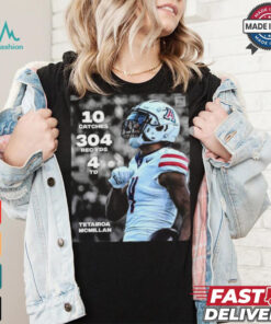 Design Tetairoa Mcmillan 10 Catches 304 Rec Yds 4 Td shirt, hoodie, sweater, long sleeve and tank top Design Tetairoa Mcmillan 10 Catches 304 Rec Yds 4 Td shirt