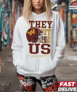 Design Washington Commanders They Not Like Us Commanders Shirt