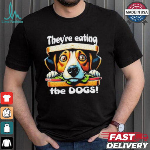 Designs They’re Eating the Dogs! Election 2024 Funny Trump Tee T Shirt