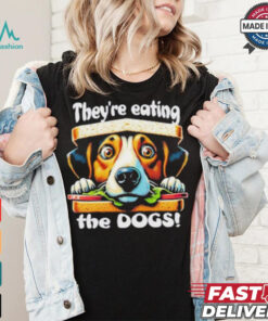 Designs They’re Eating the Dogs! Election 2024 Funny Trump Tee T Shirt