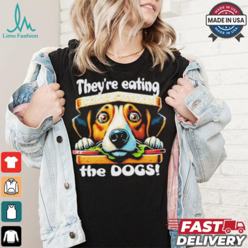 Designs They’re Eating the Dogs! Election 2024 Funny Trump Tee T Shirt