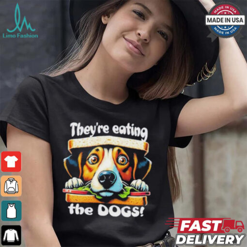 Designs They’re Eating the Dogs! Election 2024 Funny Trump Tee T Shirt