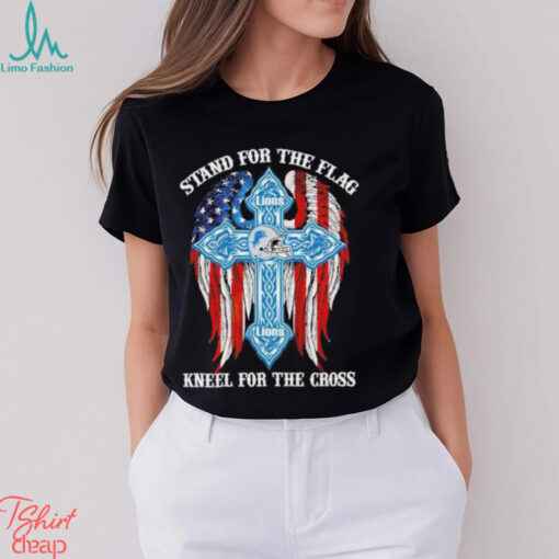 Detroit Lions Stand For The Flag Kneel For The Cross 2024 T shirt