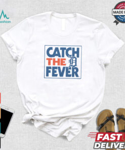 Detroit Tigers Catch The Fever Shirt