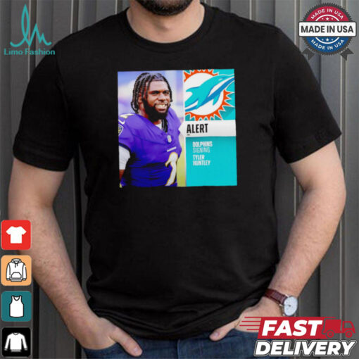 Dolphins signing Tyler Huntley shirt