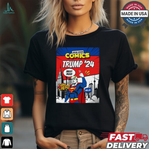 Donald Trump ’24 Super Hero Bullet Proof Special Edition Comics Poster t shirt