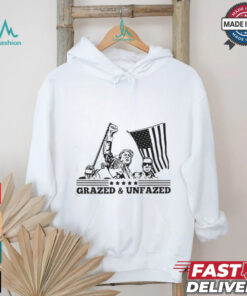 Donald Trump Grazed And Unfazed Shirt
