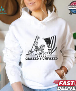 Donald Trump Grazed And Unfazed Shirt