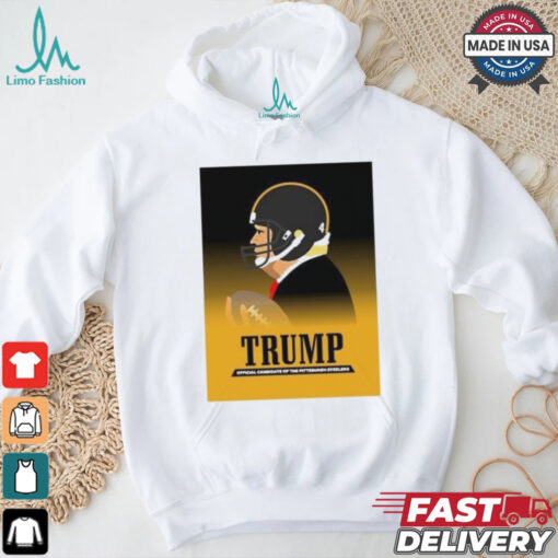 Donald Trump Official Candidate Of The Pittsburgh Steelers Iron Steel T Shirt