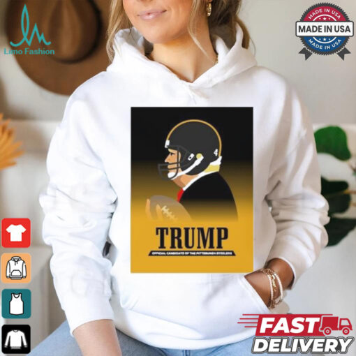 Donald Trump Official Candidate Of The Pittsburgh Steelers Iron Steel T Shirt