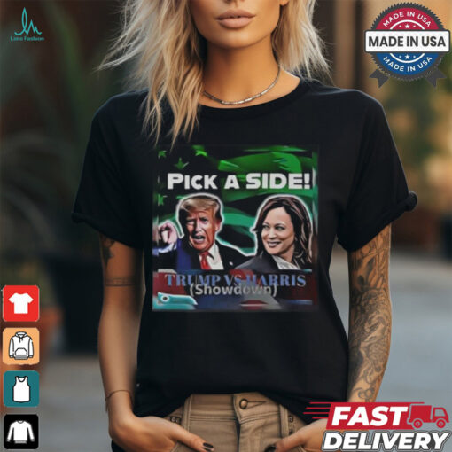 Donald Trump Vs Kamala Harris Showdown Pick A Side Poster t shirt