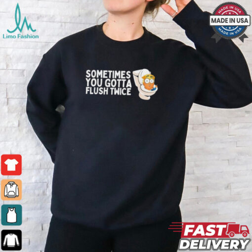Donald Trump sometimes you gotta flush twice cartoon meme Shirt