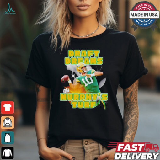 Draft dreams on Murphy’s Turf Jordan Love Green Bay Packers shirt