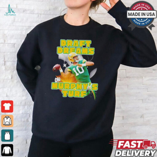 Draft dreams on Murphy’s Turf Jordan Love Green Bay Packers shirt