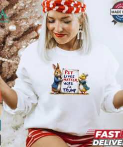 Duck and bunny pet lives matters vote for Trump shirt