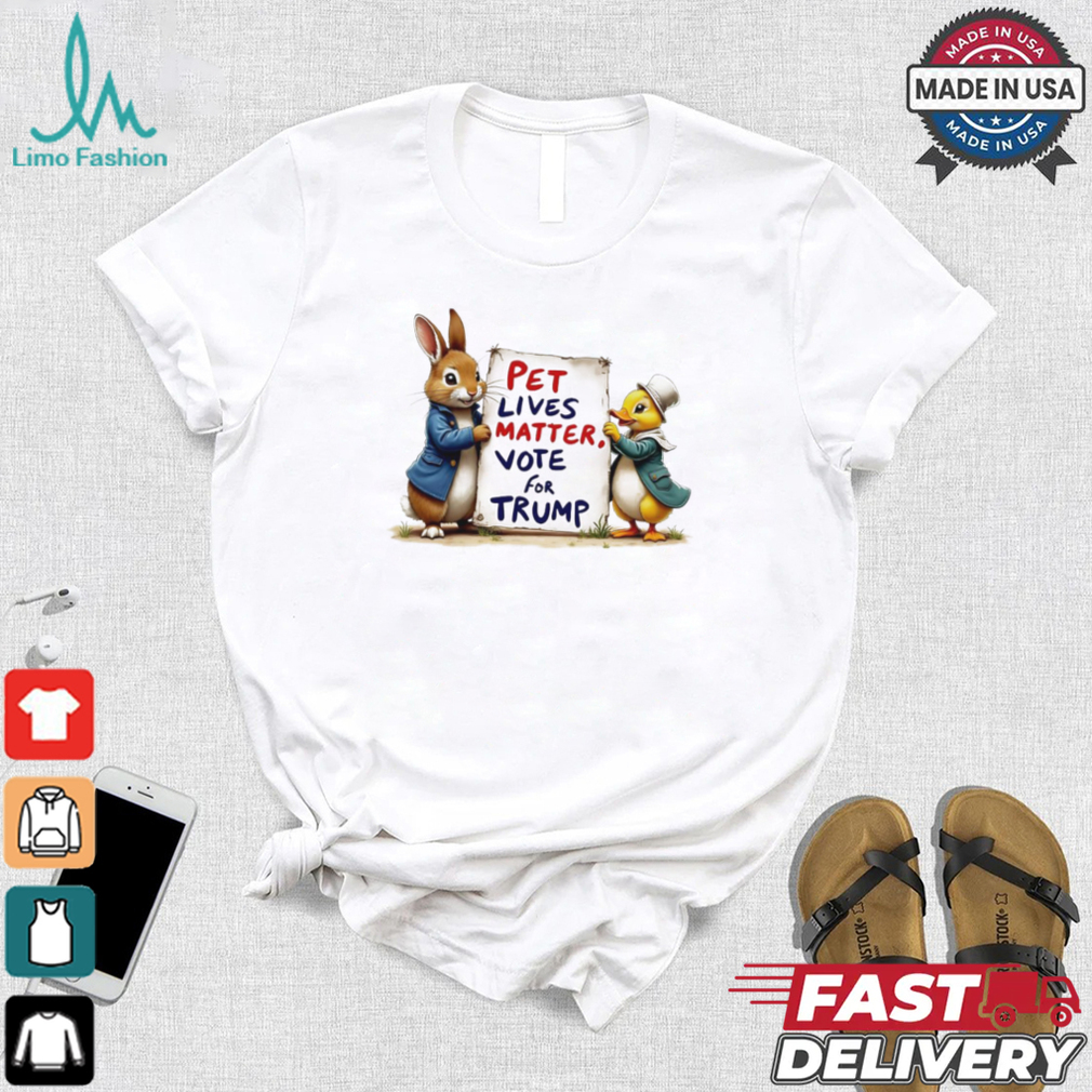 Duck and bunny pet lives matters vote for Trump shirt Duck and bunny pet lives matters vote for Trump shirt