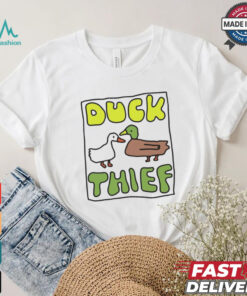 Duck thief shirt