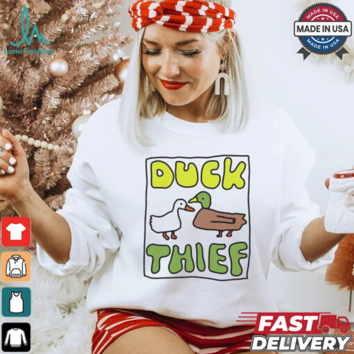 Duck thief shirt