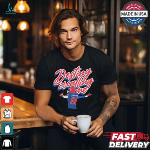 Eager Eyes Destiny Is Calling Me t shirt
