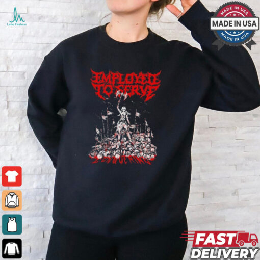 Employed To Serve Conquering 2024 Shirt