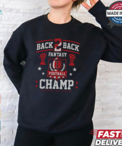 Fantasy Football Back 2 Back Champ shirt
