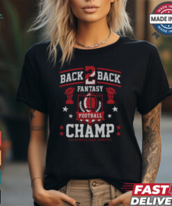 Fantasy Football Back 2 Back Champ shirt