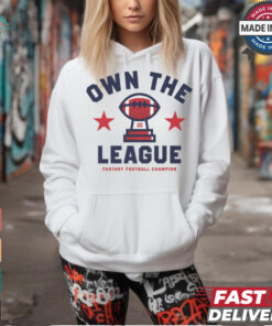 Fantasy Football Own The League shirt