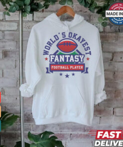 Fantasy Football World’s Okayest shirt