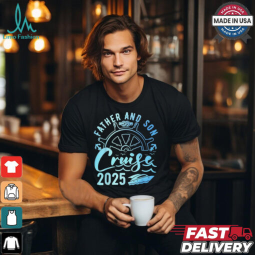 Father and son cruise 2025 father’s day vacation cruise ship shirt