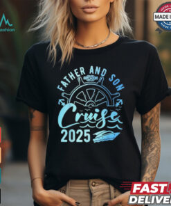 Father and son cruise 2025 father’s day vacation cruise ship shirt