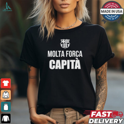 Fc barcelona molta forca capita shirt