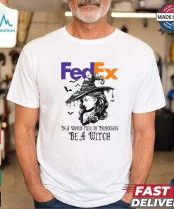 Fedex In a World full pringcesses be a witch shirt