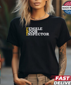 Female Boob Inspector Shirt